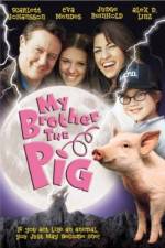 Watch My Brother the Pig Nowvideo