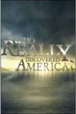 Watch History Channel - Who Really Discovered America? Nowvideo