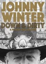 Watch Johnny Winter: Down & Dirty Nowvideo
