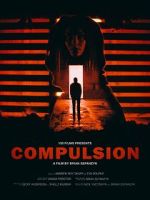 Watch Compulsion (Short 2017) Nowvideo