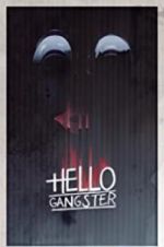 Watch Hello Gangster Nowvideo
