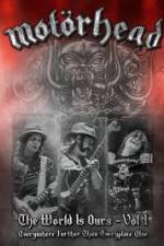Watch Motorhead World Is Ours Vol 1 - Everywhere Further Than Everyplace Else Nowvideo