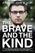 Watch The Brave and the Kind Nowvideo
