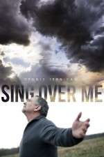 Watch Sing Over Me Nowvideo