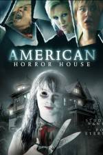 Watch American Horror House Nowvideo