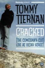 Watch Tommy Tiernan Cracked The Comedians Cut Nowvideo