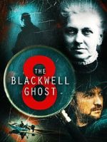 Watch The Blackwell Ghost 8 Nowvideo
