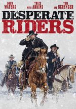 Watch The Desperate Riders Nowvideo