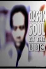 Watch Classic Soul at the BBC Nowvideo
