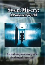 Watch Sweet Misery: A Poisoned World Nowvideo
