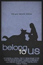 Watch Belong to Us Nowvideo