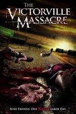 Watch The Victorville Massacre Nowvideo
