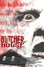 Watch Butcher House Nowvideo