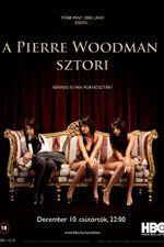 Watch The Pierre Woodman Story Nowvideo