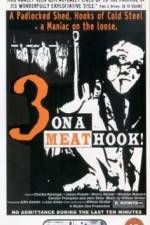 Watch Three on a Meathook Nowvideo
