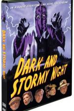 Watch Dark and Stormy Night Nowvideo