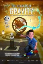 Watch The Secrets of Gravity: In the Footsteps of Albert Einstein Nowvideo