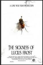 Watch The Sickness of Lucius Frost Nowvideo