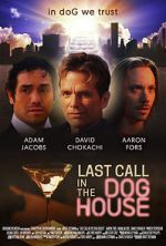 Watch Last Call in the Dog House Nowvideo