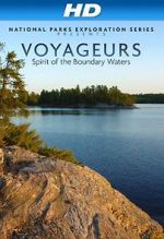 Watch National Parks Exploration Series: Voyageurs - Spirit of the Boundary Waters Nowvideo