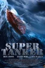 Watch Super Tanker Nowvideo