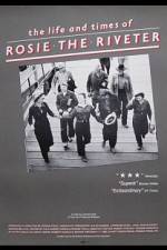 Watch The Life and Times of Rosie the Riveter Nowvideo