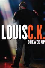 Watch Louis C.K.: Chewed Up Nowvideo