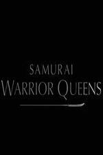 Watch Samurai Warrior Queens Nowvideo