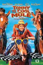 Watch Tommy and the Cool Mule Nowvideo