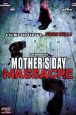Watch Mother's Day Massacre Nowvideo