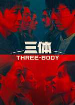 Watch Three-Body Nowvideo