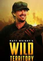 Watch Matt Wright's Wild Territory Nowvideo