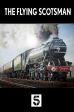 Watch The Unstoppable Flying Scotsman Nowvideo