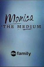 Watch Monica the Medium Nowvideo