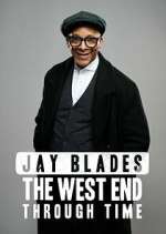 Watch Jay Blades: The West End Through Time Nowvideo