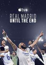 Watch Real Madrid: Until the End Nowvideo