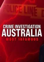 Watch Crime Investigation Australia: Most Infamous Nowvideo