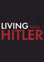 Watch Living with Hitler Nowvideo