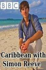 Watch Caribbean with Simon Reeve Nowvideo