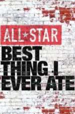 Watch All-Star Best Thing I Ever Ate Nowvideo