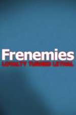 Watch Frenemies Nowvideo