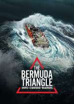 Watch The Bermuda Triangle: Into Cursed Waters Nowvideo