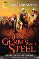 Watch Guns, Germs and Steel Nowvideo