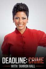 Watch Deadline Crime with Tamron Hall Nowvideo