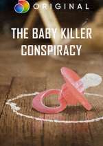 Watch The Baby Killer Conspiracy Nowvideo