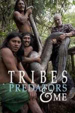 Watch Tribes Predators & Me Nowvideo