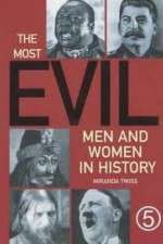 Watch The Most Evil Men and Woman in History Nowvideo