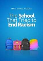 Watch The School That Tried to End Racism Nowvideo