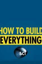 Watch How to Build... Everything Nowvideo