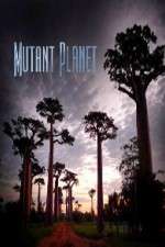 Watch Mutant Planet Nowvideo